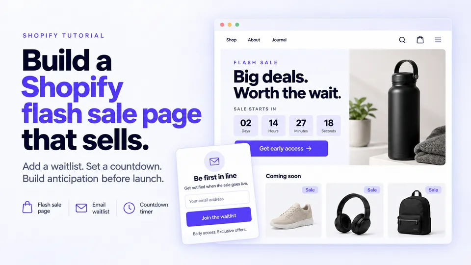 From teaser to flash sale: build a Shopify sale page with a waitlist, timer, and announcement bar
